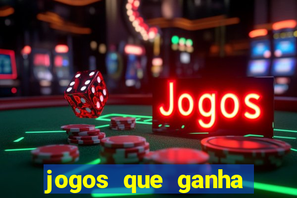 jogos que ganha dinheiro ao se cadastrar